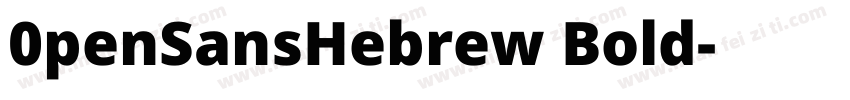 0penSansHebrew Bold字体转换